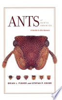 Ants of North America : a Guide to the Genera.