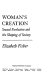 Woman's creation : sexual evolution and the shaping of society /