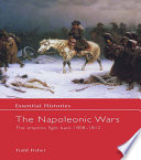 The Napoleonic Wars : the Empires Fight Back 1808-1812.