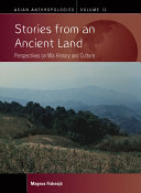 Stories from an ancient land : perspectives on Wa history and culture /