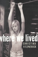 Where we lived : a fiction /