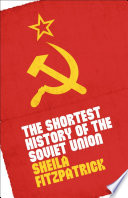 The shortest history of the Soviet Union /
