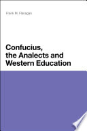 Confucius, the Analects and Western Education.