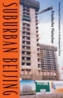 Suburban Beijing : housing and consumption in contemporary China /