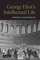 George Eliot's intellectual life /