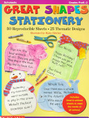 Great shapes stationery : 50 reproducible sheets ; 25 thematic designs /