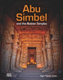 Abu Simbel and the Nubian Temples : a new traveler 's companion /