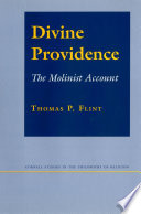 Divine Providence : the Molinist Account /