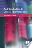 An introduction to clinical pharmaceutics /