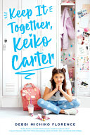 Keep it together, Keiko Carter /