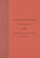 Cuarteto music and dancing from Argentina : in search of the tunga-tunga in Córdoba /