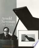Arnold Newman : at work /