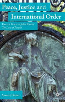 Peace, justice and international order : decent peace in John Rawls' The law of peoples /