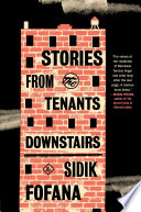 Stories from the tenants downstairs /