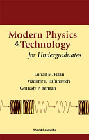 Modern physics & technology for undergraduates /