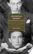 Existential Monday : Philosophical essays /