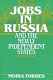 Jobs in Russia and the newly independent states /