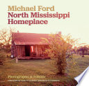 A north Mississippi homeplace : photographs and folklife /