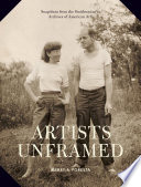 Artists unframed : snapshots from the Smithsonian's Archives of American Art /