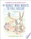 The rabbit who wants to fall asleep : a new way of getting children to sleep /