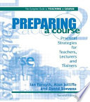 Preparing a course : practical strategies for teachers, lecturers and trainers /