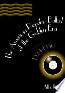The American popular ballad of the golden era, 1924-1950 /
