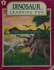 Dinosaur learning fun /