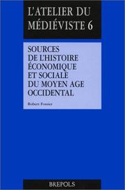 L'histoire économique et sociale du Moyen Age occidental : questions, sources, documents commentés /
