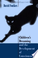 Children's dreaming and the development of consciousness /