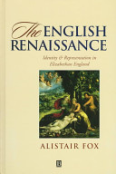 The English Renaissance : identity and representation in Elizabethan England /