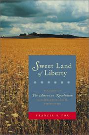 Sweet land of liberty : the ordeal of the American Revolution in Northampton County, Pennsylvania /