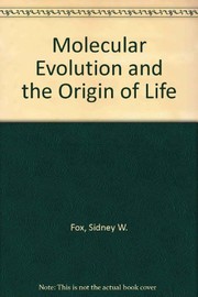 Molecular evolution and the origin of life /