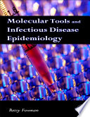 Molecular tools and infectious disease epidemiology /