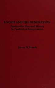 Enosh and his generation : pre-Israelite hero and history in postbiblical interpretation /