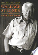 Wallace Stegner and the American West /