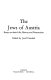 The Jews of Austria: essays on their life, history and destruction;