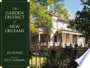 The Garden District of New Orleans /