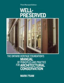 Well-preserved : the Ontario Heritage Foundation's manual of principles and practice for architectural conservation /