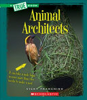 Animal architects /