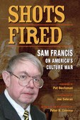 Shots fired : Sam Francis on America's culture war /