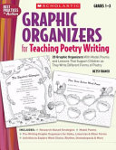 Graphic organizers for teaching poetry writing /