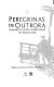 Peregrinas de outrora : viajantes latino-americanas no século XIX /