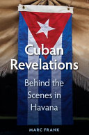Cuban revelations : behind the scenes in Havana /