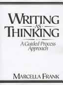 Writing as thinking : a guided process approach /