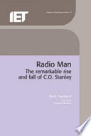 Radio man : the remarkable rise and fall of C.O. Stanley /