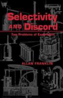 Selectivity and discord : two problems of experiment /