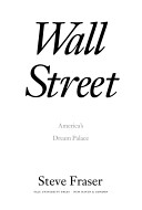 Wall Street : America's dream palace /