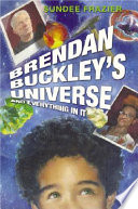 Brendan Buckley's universe and everything in it /