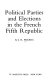 Political parties and elections in the French Fifth Republic /