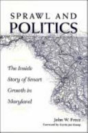 Sprawl & politics : the inside story of smart growth in Maryland /